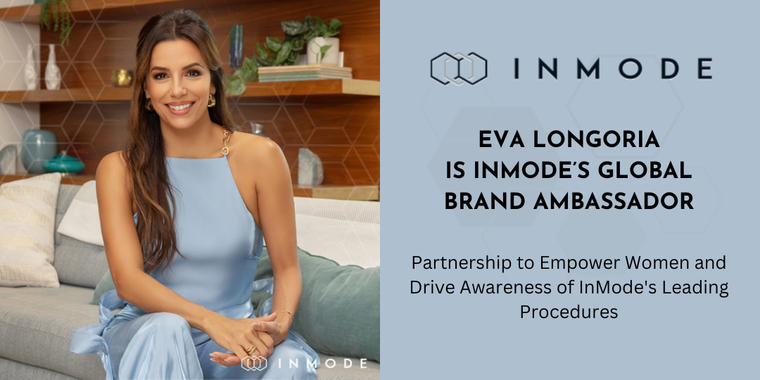 Eva Longoria Is InMode’s Global Brand Ambassador