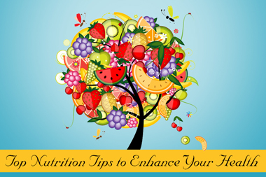 Top Nutrition Tips to Enhance Your Health