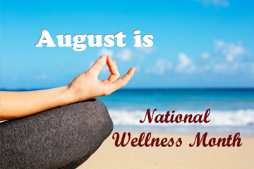 August is National Wellness Month