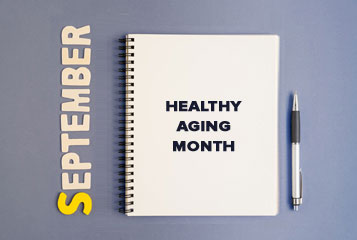 September is Healthy Aging Month