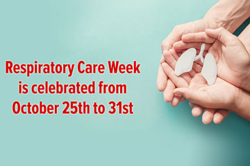 Respiratory Care Week Is Celebrated from October 25th to 31st