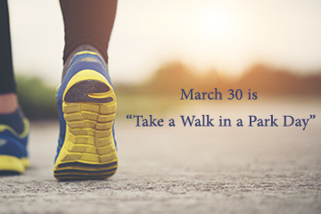 March 30 is “Take a Walk in a Park Day”
