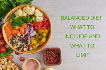 Balanced Diet: What to Include and What to Limit