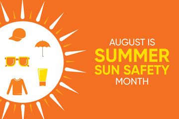 August is Summer Sun Safety Month