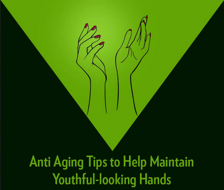Anti Aging Tips to Help Maintain Youthful-looking Hands